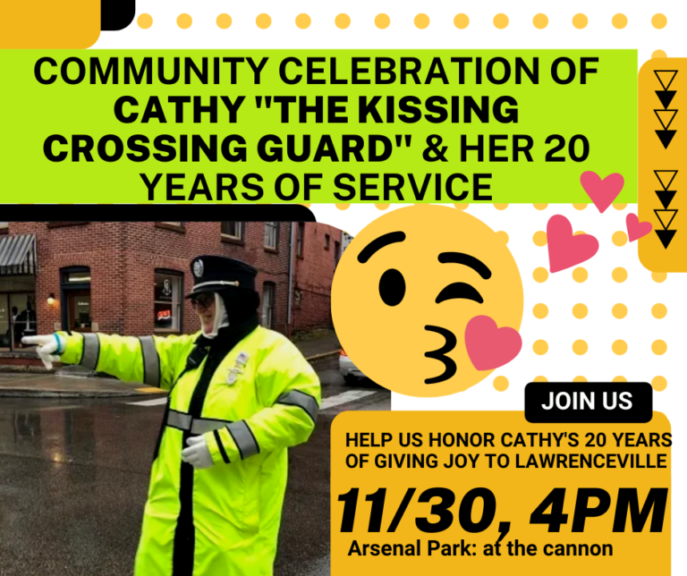 Celebration of Cathy “the kissing crossing guard of Lawrenceville”